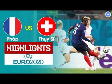 Highlights Pháp vs Thụy Sĩ | Pogba, Benzema sáng rực trời Âu - Thụy Sĩ tạo đại địa chấn